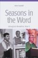  Seasons in the Word: Liturgical Homilies Year C 
