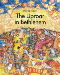  The Uproar at Bethlehem 