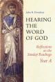  Hearing the Word of God: Reflections on the Sunday Readings: Year A 