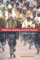  Violence, Society, and the Church: A Cultural Approach 