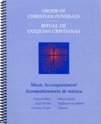  Order of Christian Funerals Music Accompaniment: Funeral Mass and Vigil, Bilingual People\'s Edition 