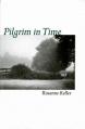  Pilgrim in Time: Mindful Journeys to Encounter the Sacred 
