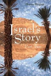 Israel\'s Story: Part Two 