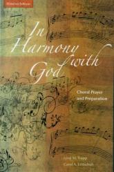  In Harmony with God; Choral Prayer and Preparation Director Edition 