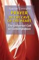  Prayer in the Cave of the Heart: The Universal Call to Contemplation 