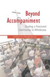  Beyond Accompaniment: Guiding a Fractured Community to Wholeness 