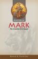  Maverick Mark: The Untamed First Gospel 