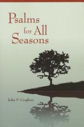  Psalms for All Seasons: Revised Edition 
