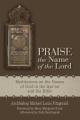  Praise the Name of the Lord: Meditations on the Names of God in the Qur'an and the Bible 