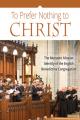  To Prefer Nothing to Christ: The Monastic Mission of the English Benedictine Congregation 
