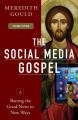  Social Media Gospel: Sharing the Good News in New Ways 