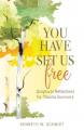  You Have Set Us Free: Scriptural Reflections for Trauma Survivors 