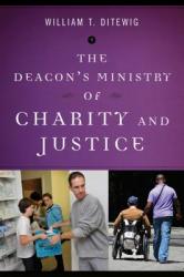  The Deacon\'s Ministry of Charity and Justice 