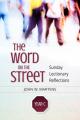  The Word on the Street, Year C: Sunday Lectionary Reflections 