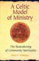  A Celtic Model of Ministry: The Reawakening of Community Spirituality 