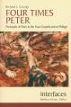  Four Times Peter: Portrayals of Peter in the Four Gospels and at Philippi 