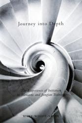  Journey Into Depth: The Experience of Initiation in Monastic and Jungian Training 