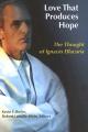  Love That Produces Hope: The Thought of Ignacio Ellacuria 