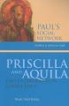  Priscilla and Aquila: Paul's Coworkers in Christ Jesus 