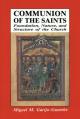  Communion of the Saints: Foundation, Nature, and Structure of the Church 