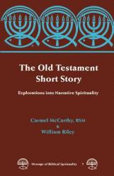  The Old Testament Short Story: Explorations Into Narrative Spirituality 
