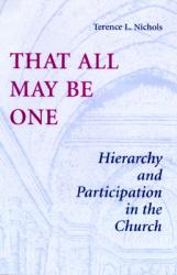  That All May Be One: Hierarchy and Partidcipation in the Church 