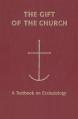  The Gift of the Church: A Textbook Ecclesiology in Honor of Patrick Granfield, O.S.B. 