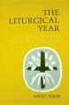  Liturgical Year: Its History and Its Meaning After the Reform of the Liturgy 