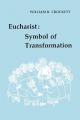  Eucharist: Symbol of Transformation 