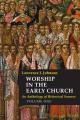  Worship in the Early Church: Volume 1: An Anthology of Historical Sources Volume 1 