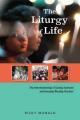  The Liturgy of Life: The Interrelationship of Sunday Eucharist and Everyday Worship Practices 