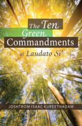  The Ten Green Commandments of Laudato Si\' 