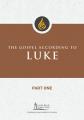  The Gospel According to Luke, Part One 