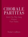  Chorale Partitas: Komt NU Met Zang, Mozart, Puer Nobis 