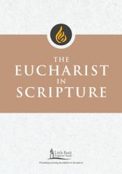  The Eucharist in Scripture 