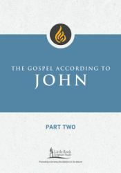  The Gospel According to John, Part Two 