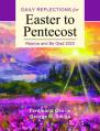  Rejoice and Be Glad: Daily Reflections for Easter to Pentecost 2023 