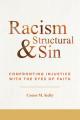  Racism and Structural Sin: Confronting Injustice with the Eyes of Faith 