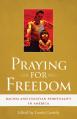  Praying for Freedom: Racism and Ignatian Spirituality in America 