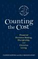  Counting the Cost: Financial Decision-Making, Discipleship, and Christian Living 