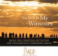  You Will Be My Witnesses: Music for Christian Initiation; Accompaniment Edition 