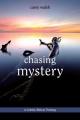  Chasing Mystery: A Catholic Biblical Theology 