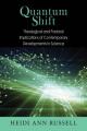  Quantum Shift: Theological and Pastoral Implications of Contemporary Developments in Science 