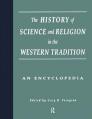  The History of Science and Religion in the Western Tradition: An Encyclopedia 