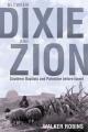  Between Dixie and Zion: Southern Baptists and Palestine Before Israel 