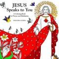  Jesus Speaks to You: Coloring Book 