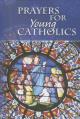  Prayers for Young Catholics 