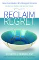  Reclaim Regret 