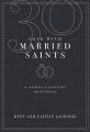  Thirty Days W/ Married Saints 