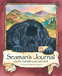  Seaman\'s Journal: On the Trail with Lewis and Clark 